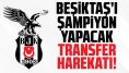 Beşiktaş Şenol Güneş ile yeniden doğacak! İşte şampiyon yapacak transferler