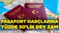 Pasaport fiyatlarına yüzde 50’lik dev zam! İşte yeni pasaport ücretleri ve fiyat listesi