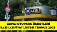 İSPARK Ücretlerine Zam Geldi, Otopark Ücretleri Güncel Fiyat Ne Oldu? İlçe İlçe Saatlik Otopark Fiyatları Temmuz 2023