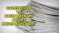 Gazeteciler ve Basın Bayramı nedir, 24 Temmuz'da neden kutlanır?