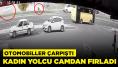 Otomobiller çarpıştı, kadın yolcu camdan fırladı