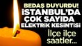 Yarın Uzun Saatli Elektrik Kesintisi Yaşanacak.. O İlçeler Dikkat!