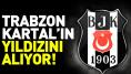 Trabzonspor Beşiktaş'ın yıldızını alıyor!