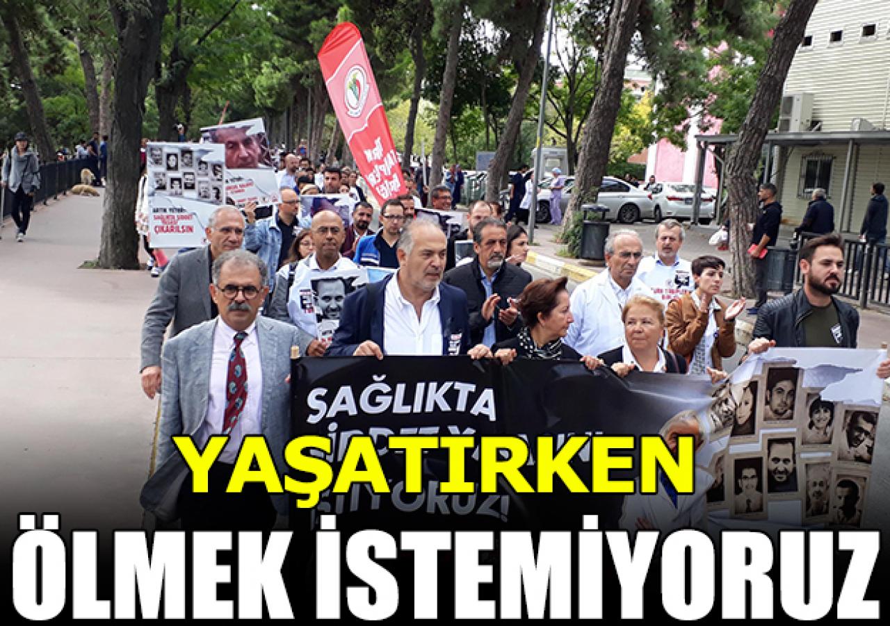 Yasatırken ölmek istemiyoruz!