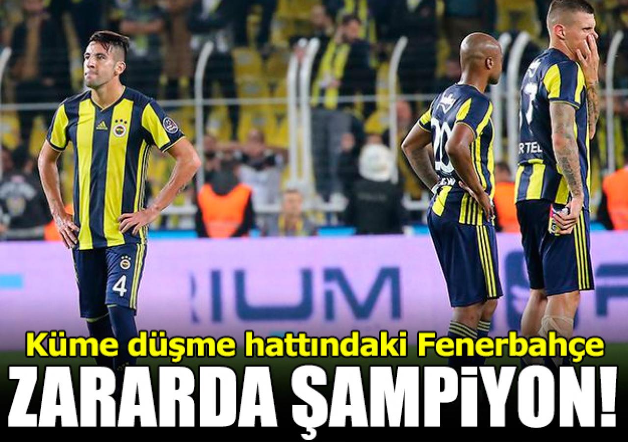 Zarar şampiyonu Fenerbahçe