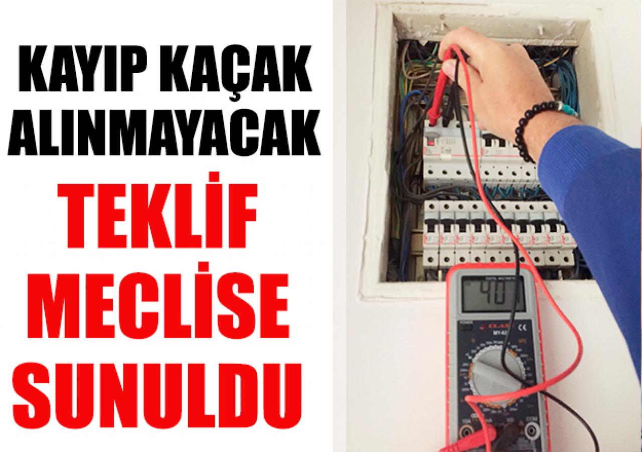 Kayıp kaçak alınmayacak