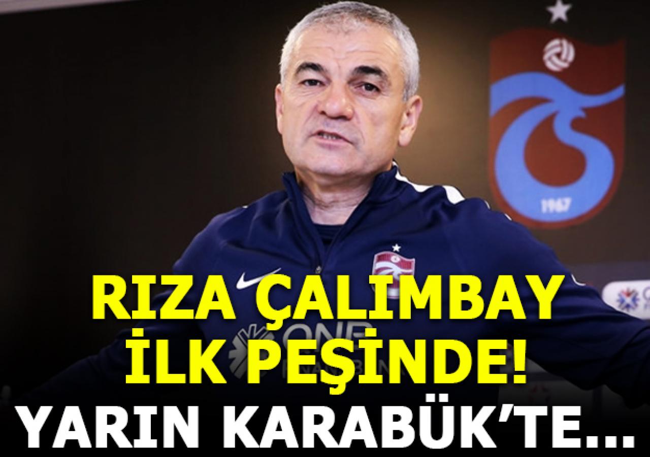 Rıza Çalımbay ilk peşinde