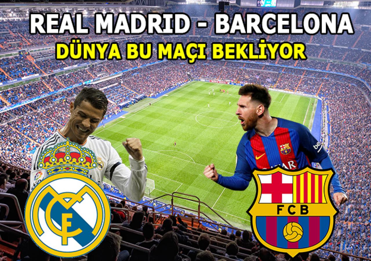 Real Madrid - Barcelona El Clasico saat kaçta ve hangi kanalda! Şifreli mi şifresiz mi