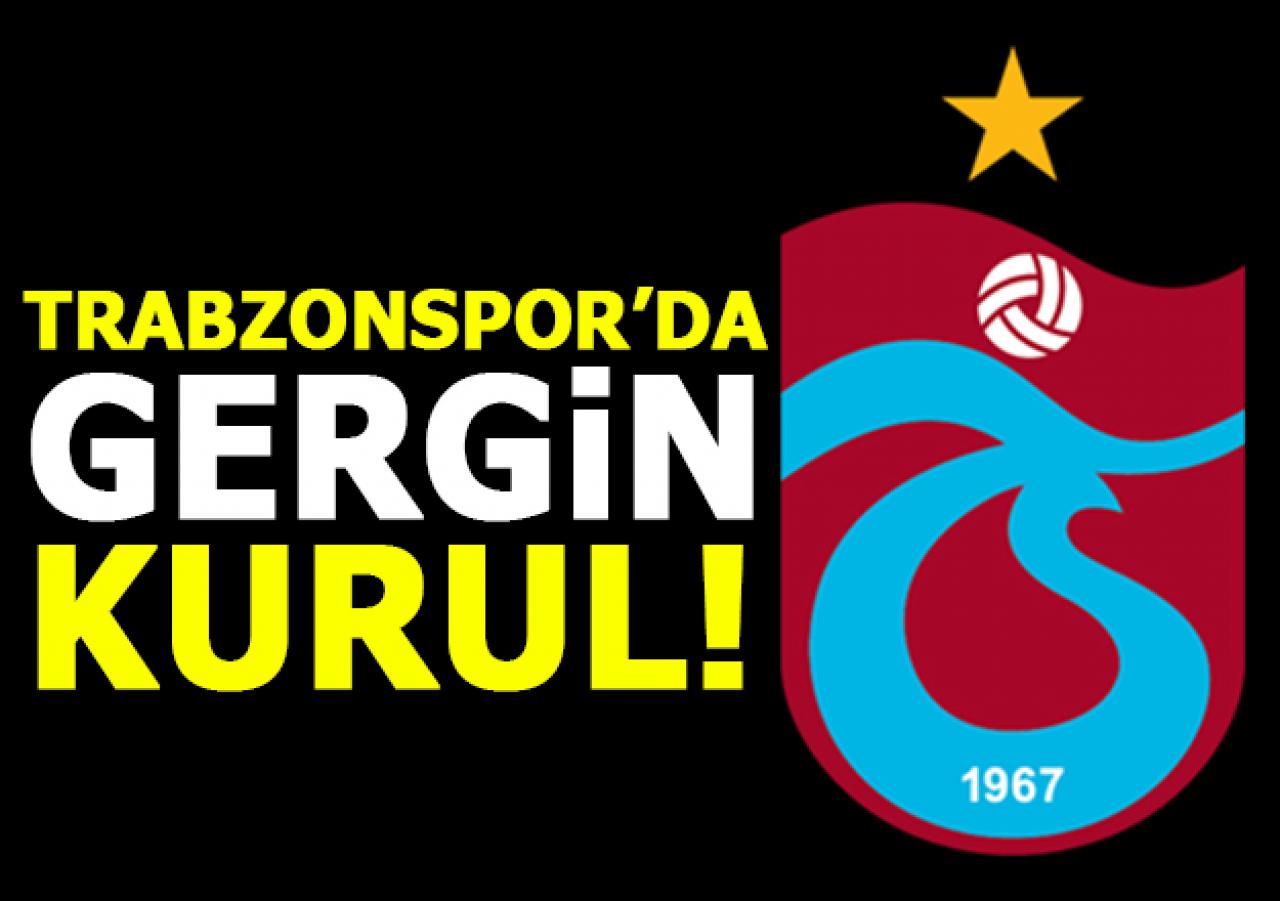 Trabzonspor'da gergin kurul