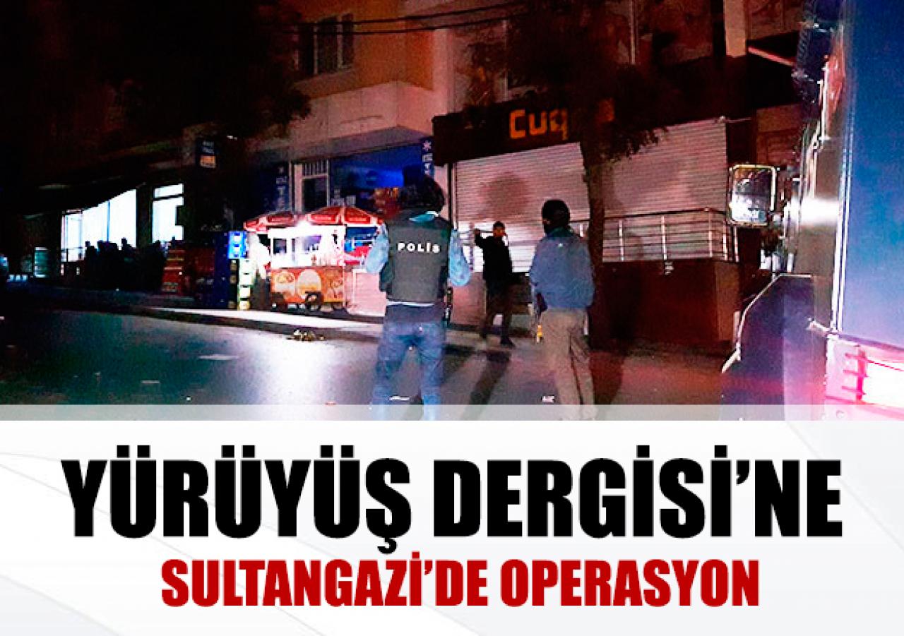 Yürüyüş Dergisi'ne operasyon