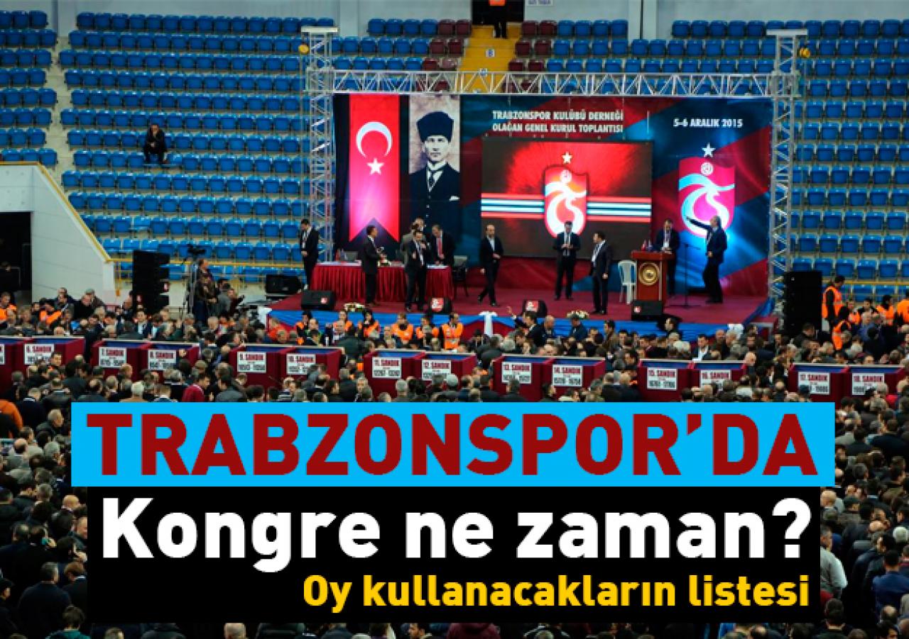 Trabzonspor kongresi ne zaman? Oy kullanabilecek üyelerin listesi