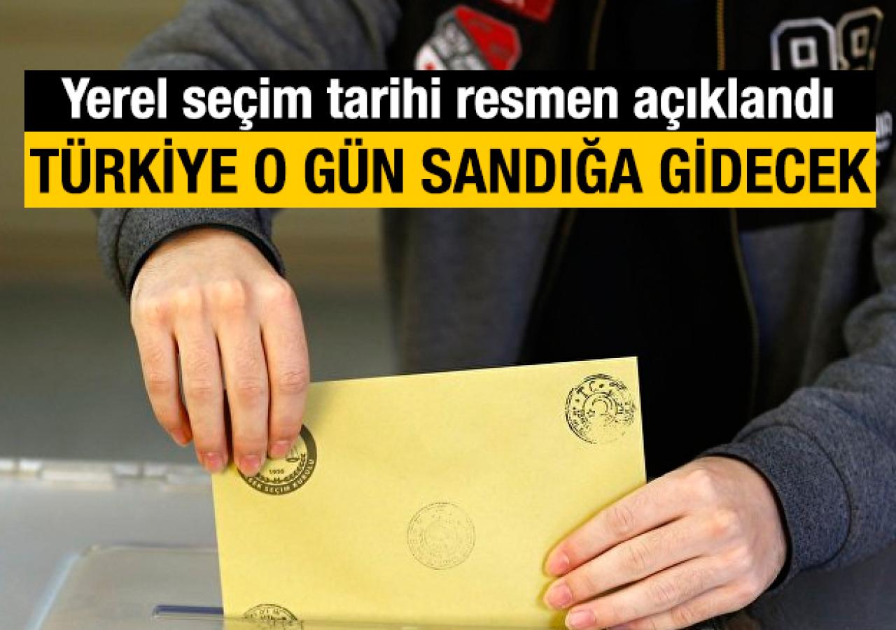 2019 Yerel Seçimleri ne zaman yapılacak? 26 Ekim Cuma Resmi Gazete kararı