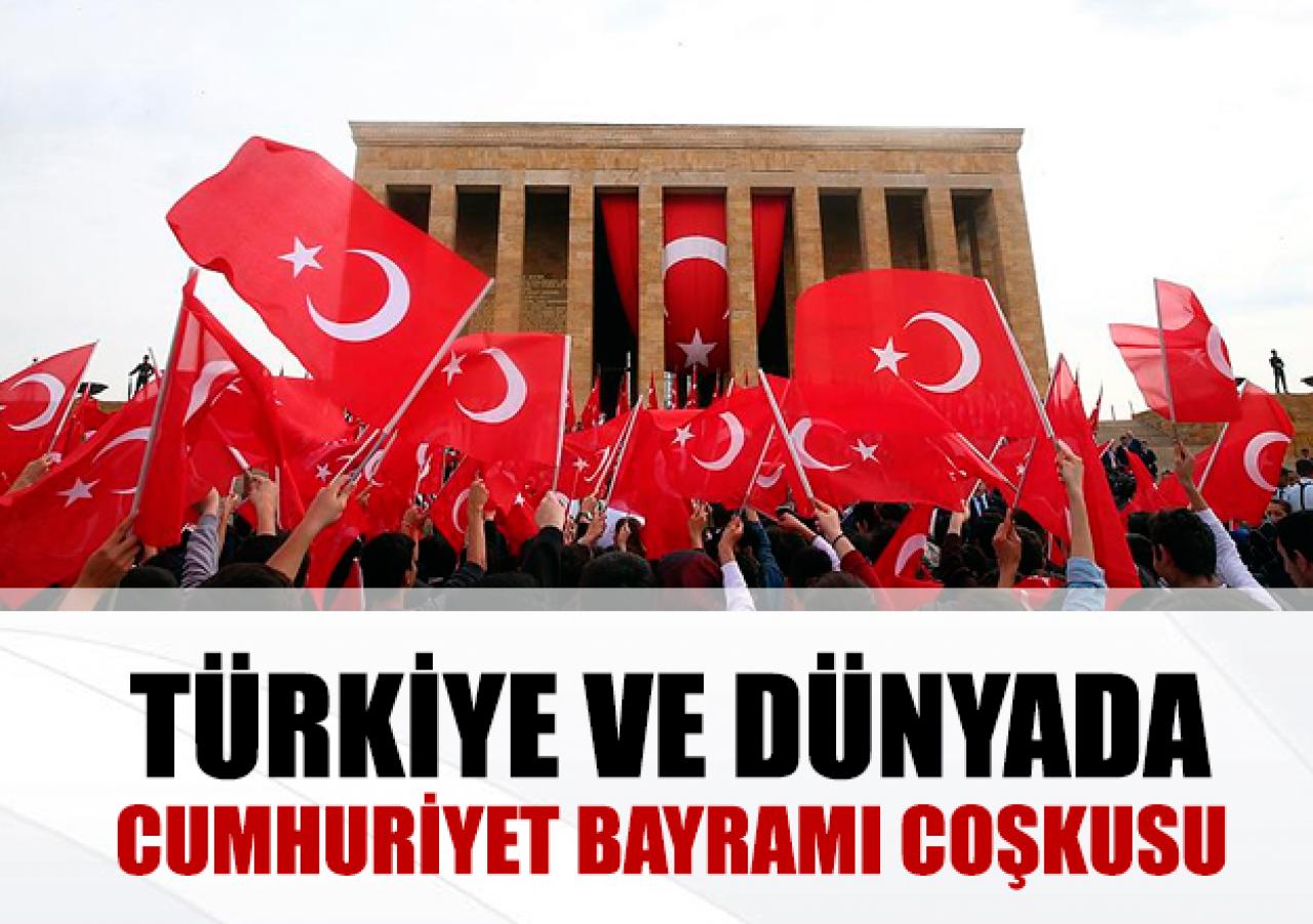 Türkiye ve dünyada cumhuriyet coşkusu