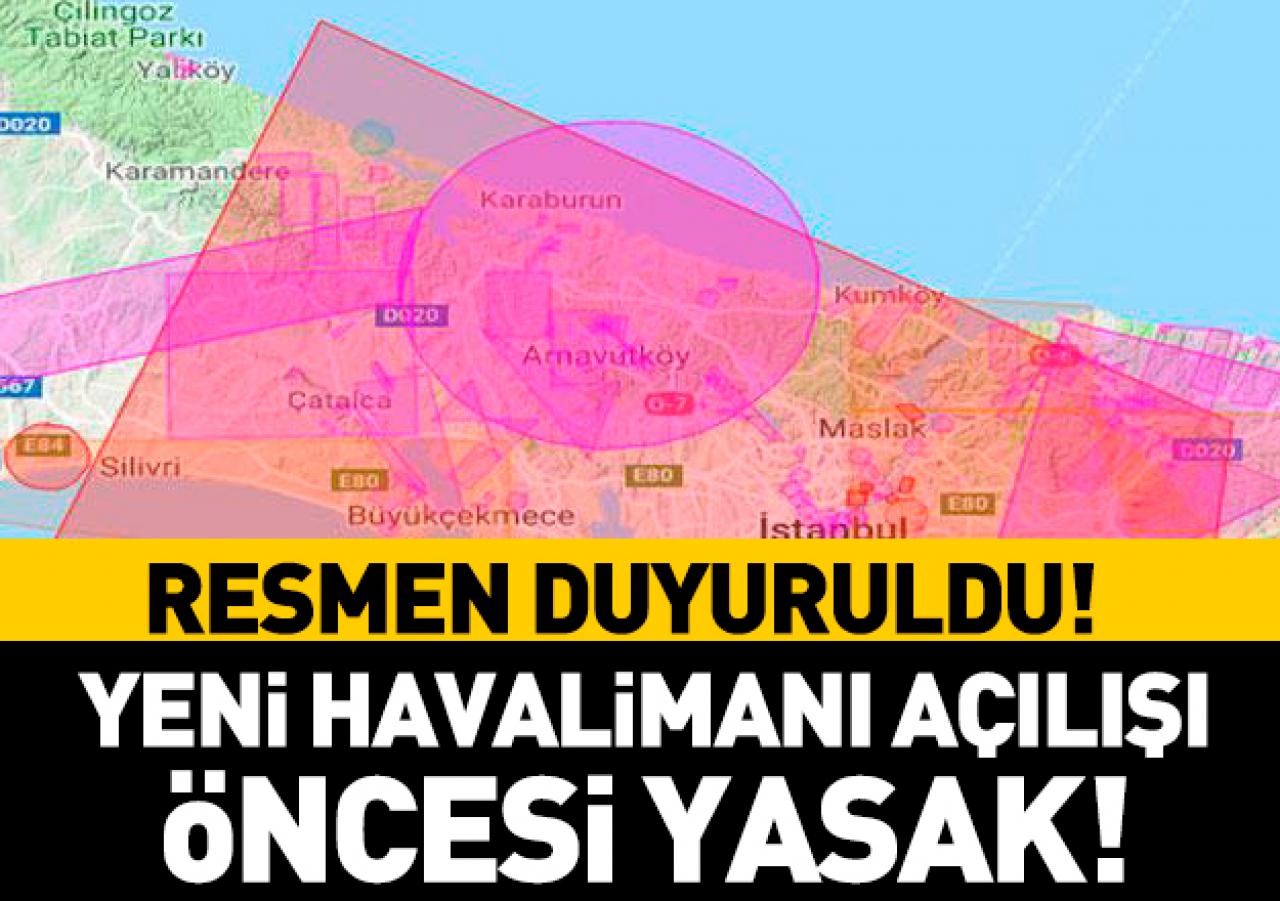 İstanbul Yeni Havalimanı açılışı öncesi uçuş yasağı