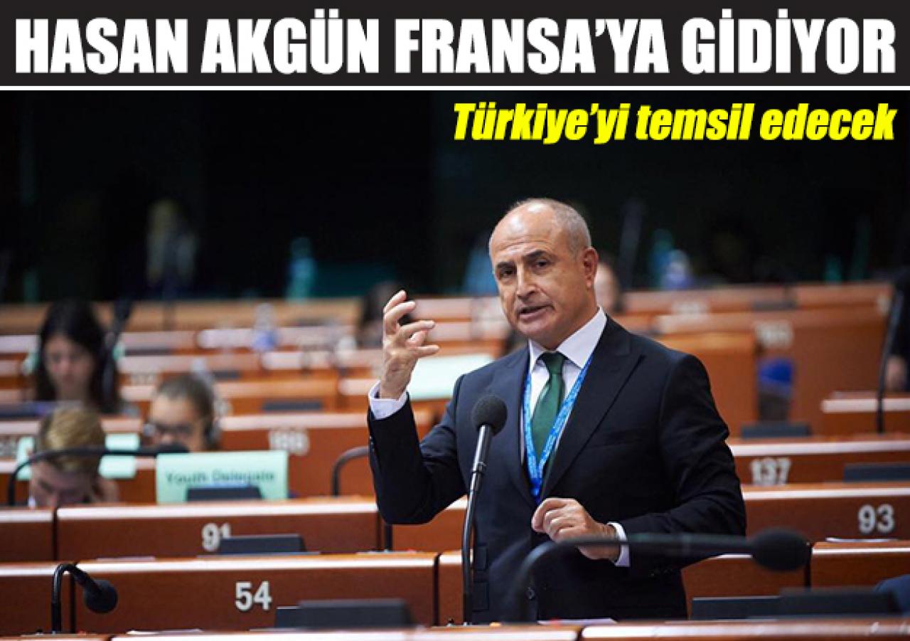 Hasan Akgün Fransa yolcusu