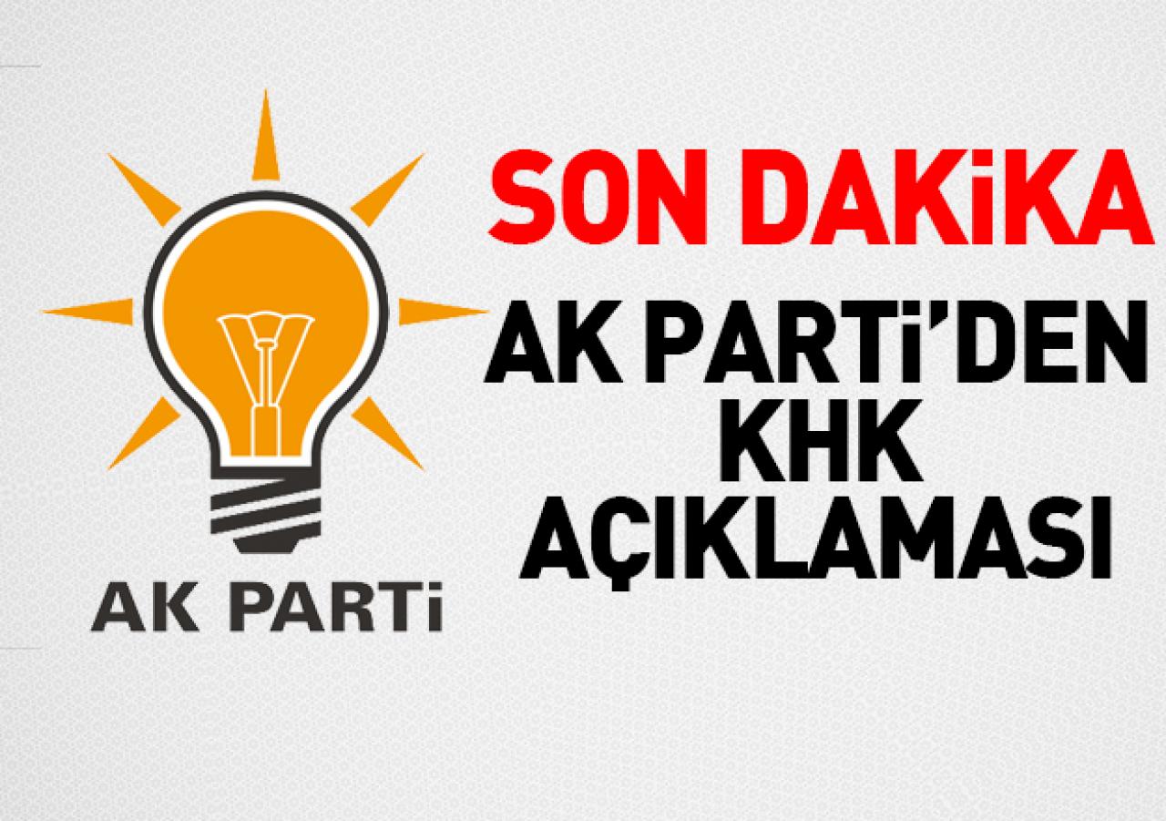 Ak Parti'den KHK açıklaması!