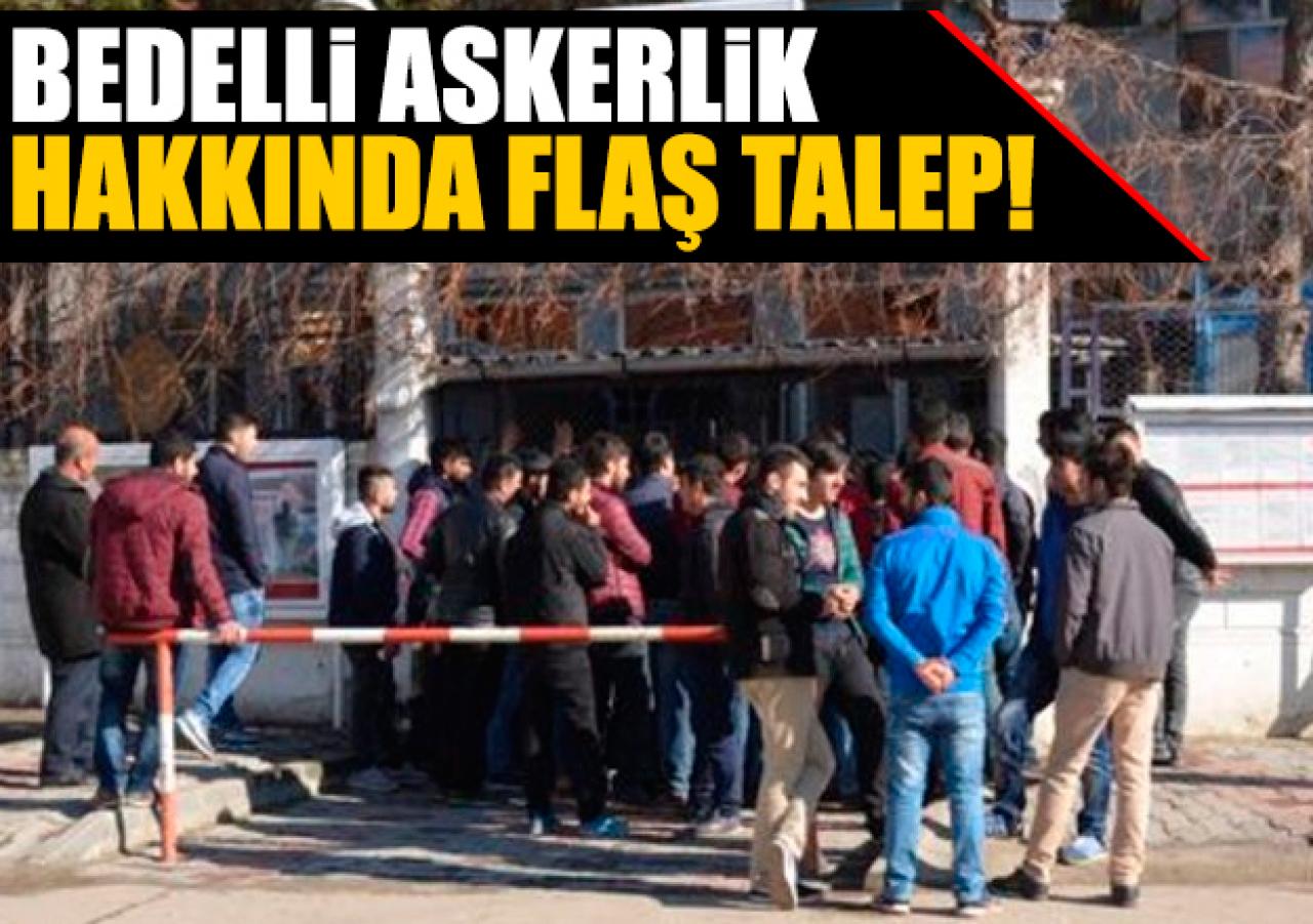 Bedelli askerlik için '21 gün kaldırılsın' talebi