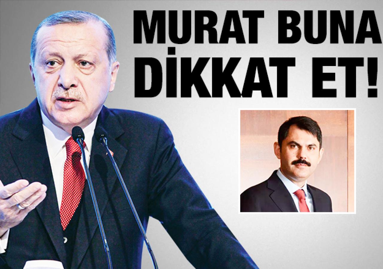 Murat buna dikkat et!