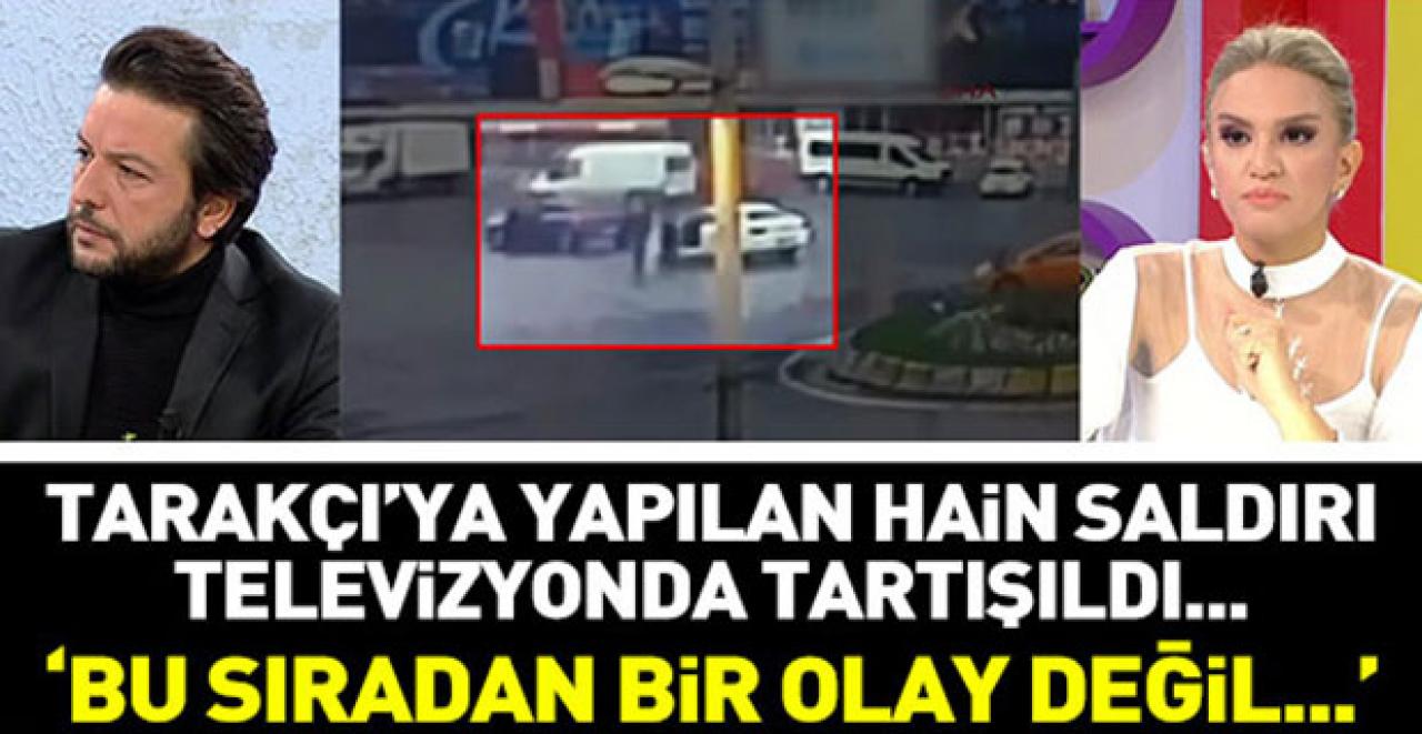 Ali Tarakçı'ya yapılan hain saldırı Beyaz TV'de tartışıldı