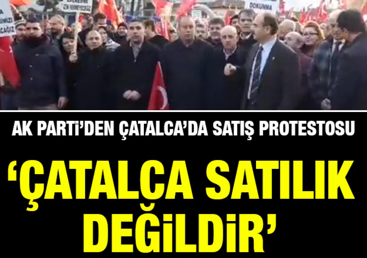 Ak Parti'den Çatalca'da satış protestosu