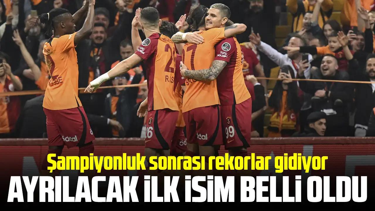 ŞAMPİYON GALATASARAY'DAN İLK AYRILACAK İSİM BELLİ OLDU! REKORLA GİDİYOR