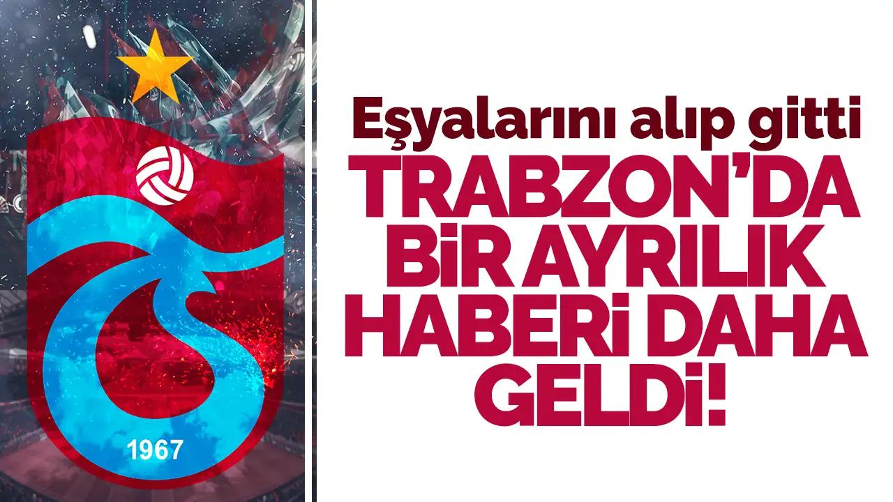 Trabzonspor'da bir ayrılık daha! Eşyalarıyla gitti...