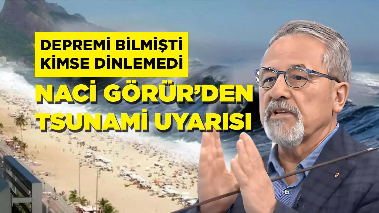 Milyonlarca kişi oraya akın ediyor! Naci Görür'den "tsunami" uyarısı