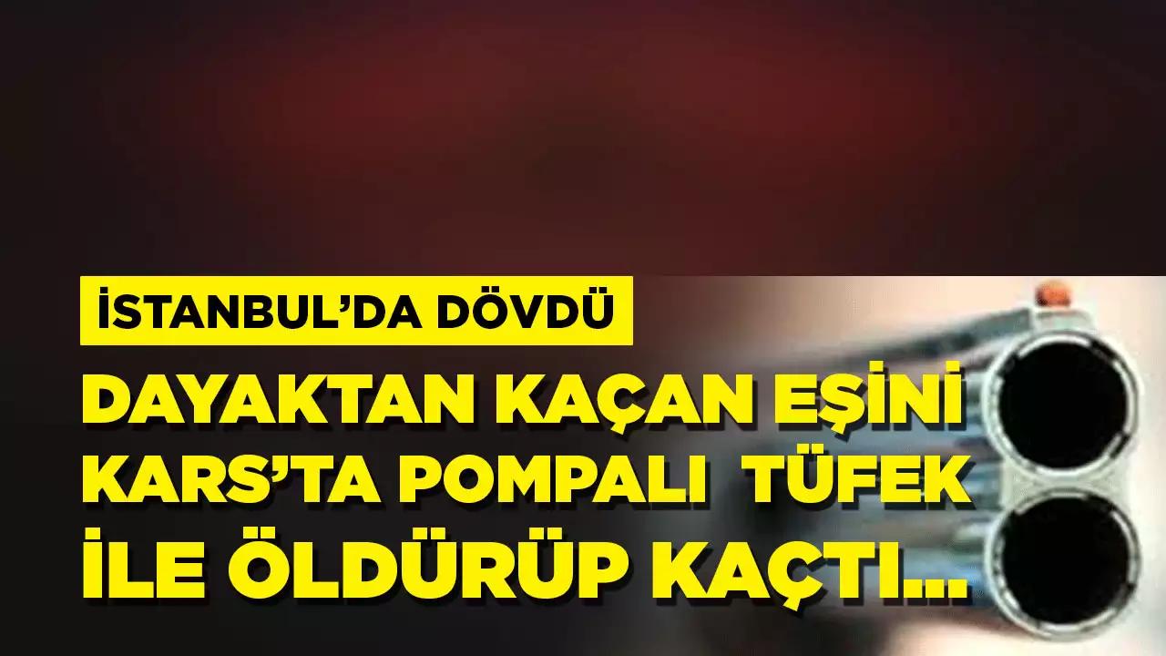 Önce dövdü. Dayaktan kaçan 4 çocuk annesi kadını pompalı tüfekle öldürdü