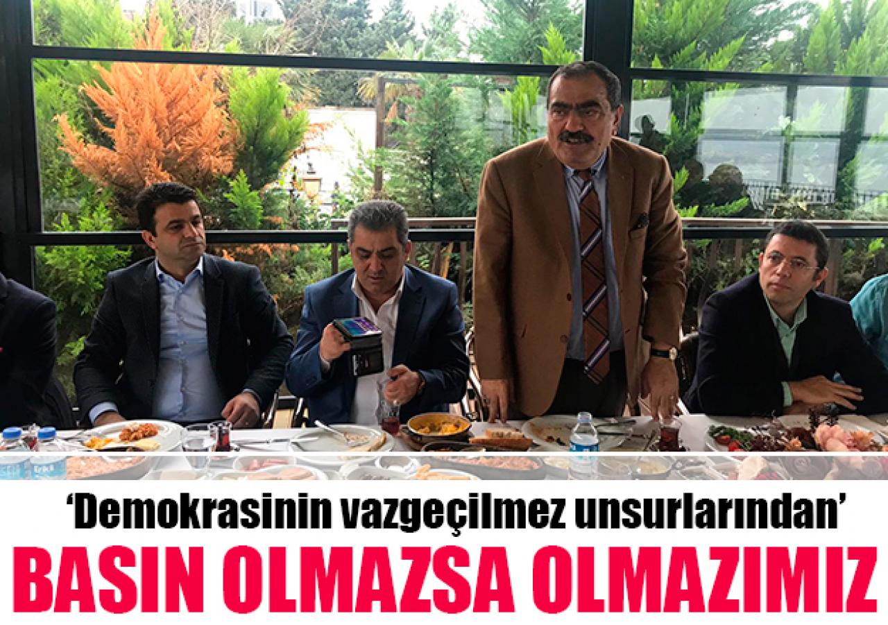 Basın olmazsa olmazımız