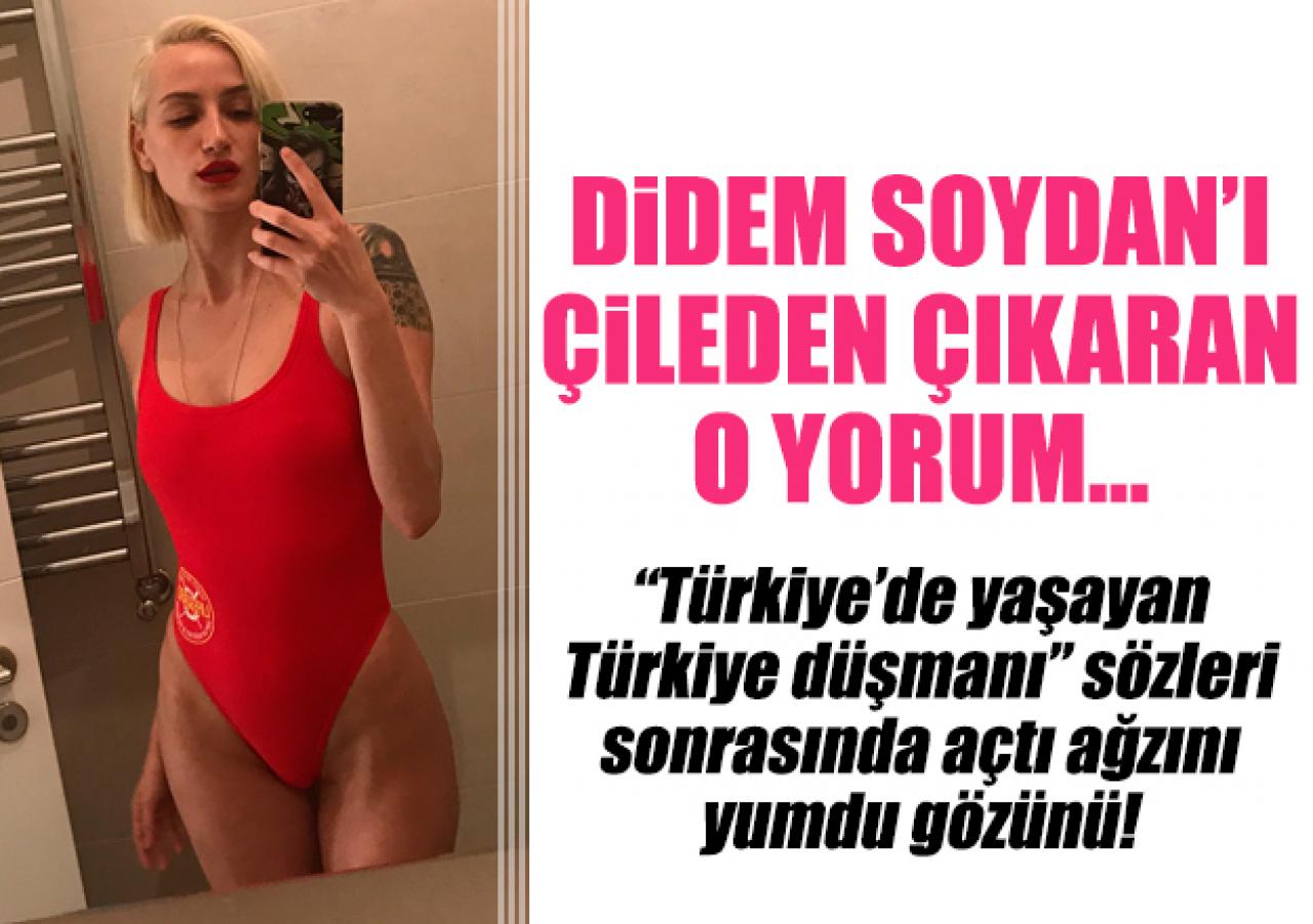 Didem Soydan 'Türkiye düşmanı' yorumu karşısında çıldırdı!