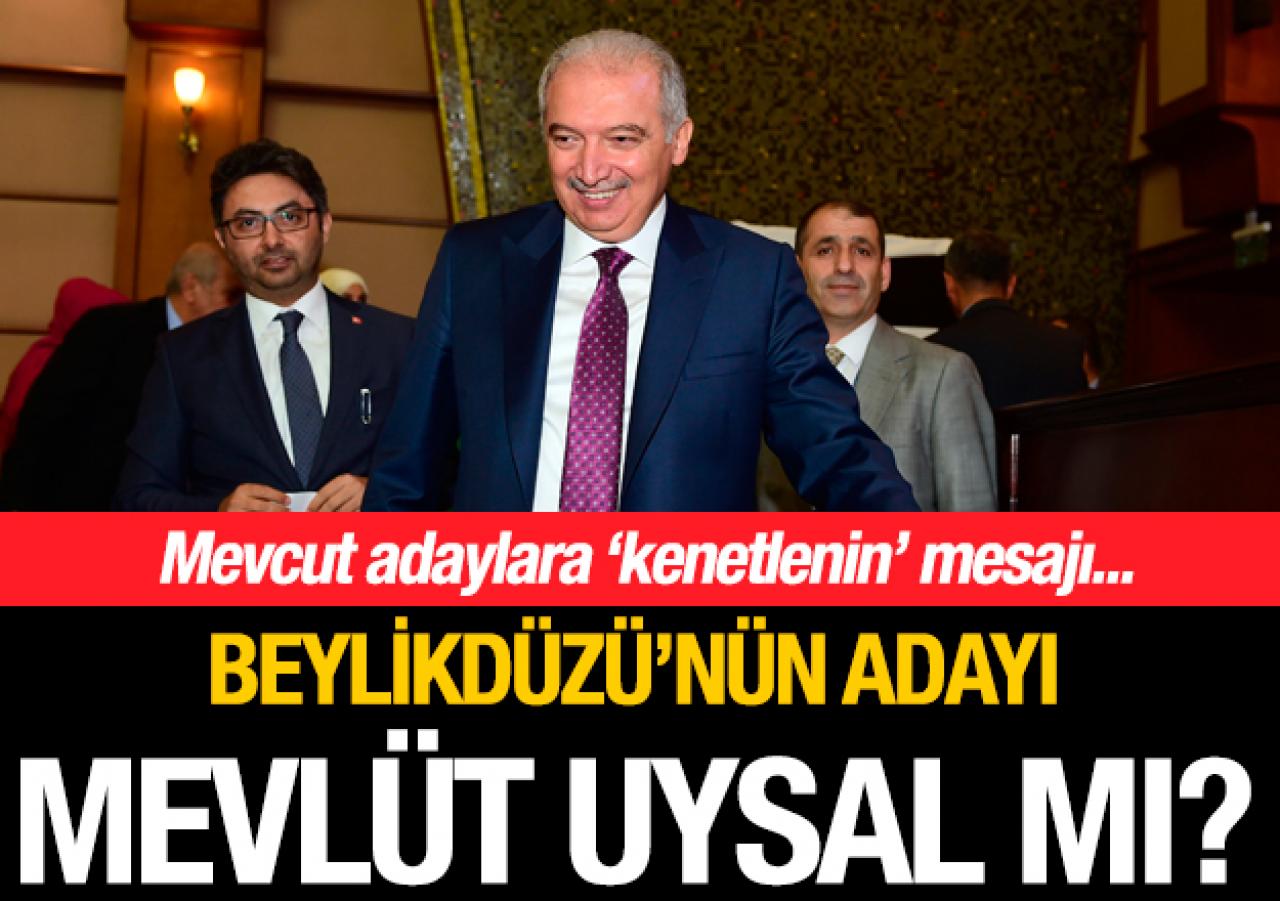 Beylikdüzü’nün adayı Uysal mı olacak?