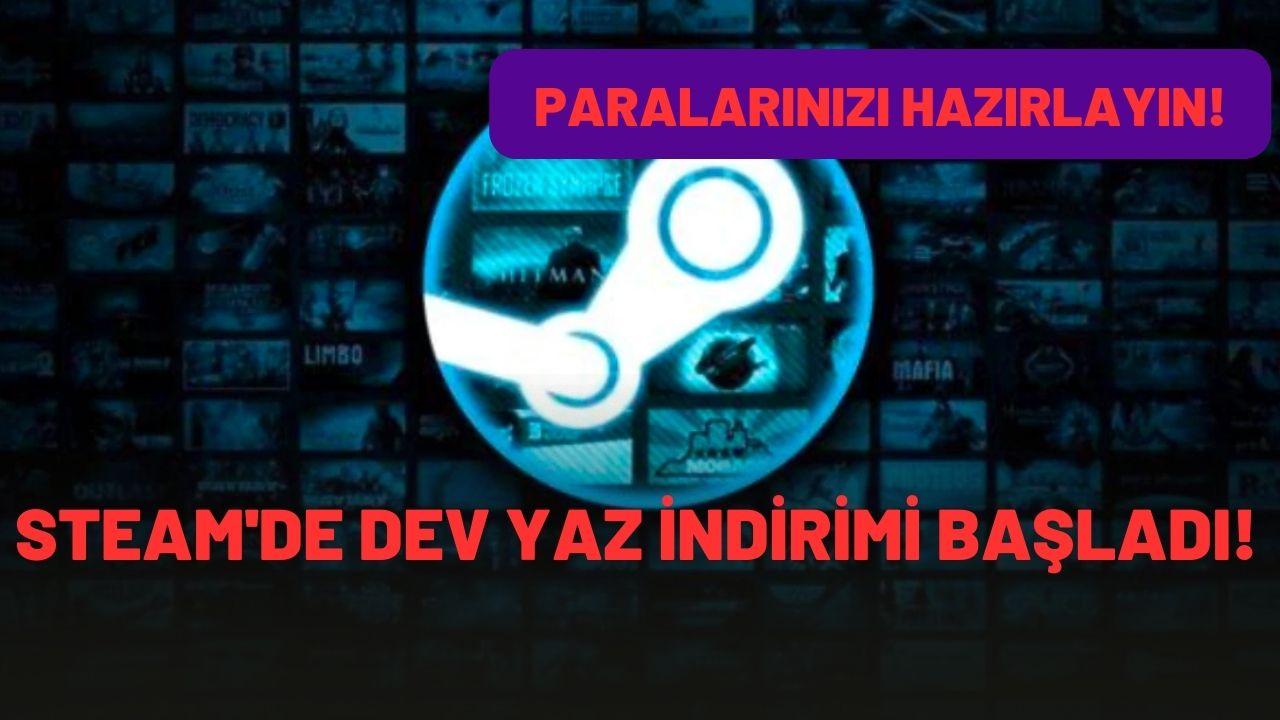 İndirimler başladı şimdi Steam yaz indiriminden yaralanmanın tam zamanı!