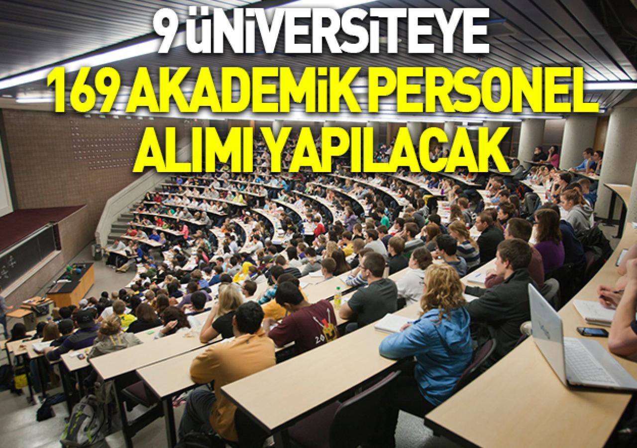 9 üniversitede 169 akademik personel alımı yapılacak - Başvuru tarihleri ve şartları