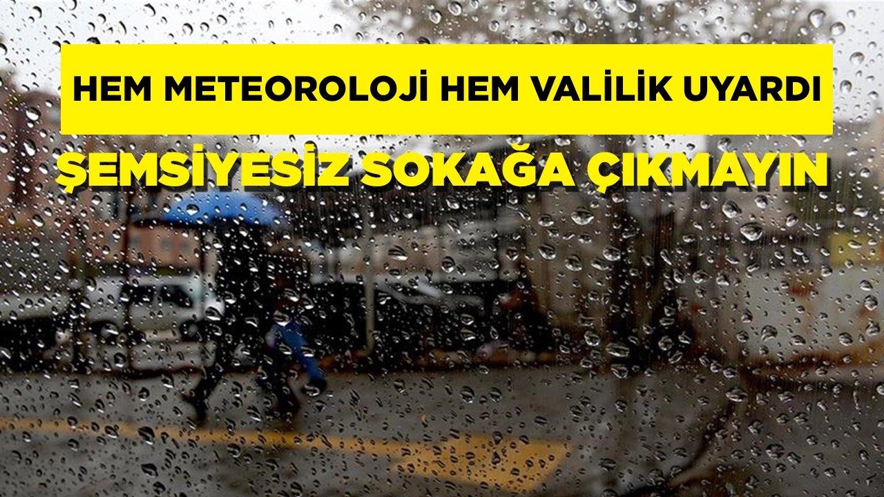 Bayram gezmelerine şemsiyesiz çıkmayın! Hem meteoroloji hem valilik uyardı