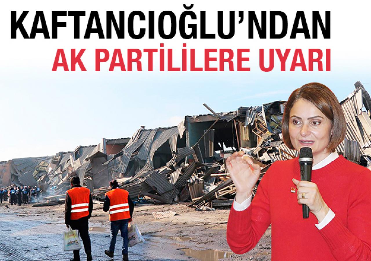 Kaftancıoğlu'ndan AK Partililere uyarı