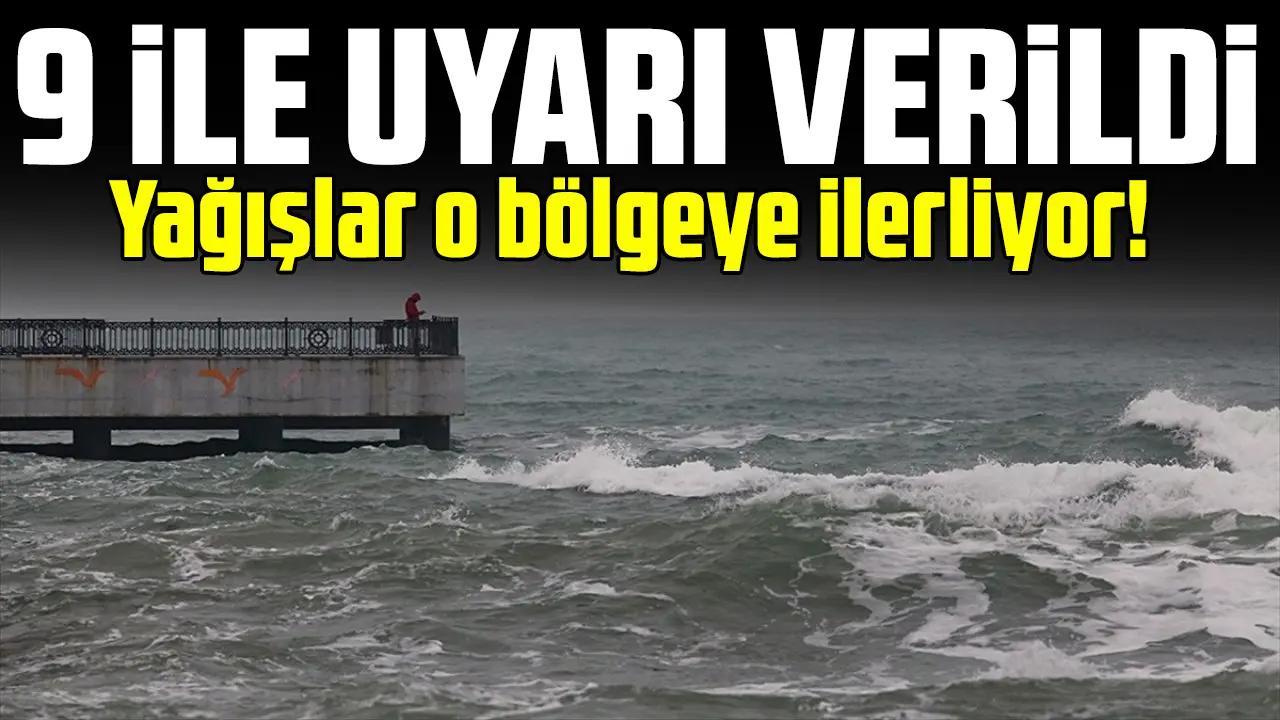 Yağışlar o bölgeye ilerliyor! Meteorolojiden 9 ile uyarı geldi