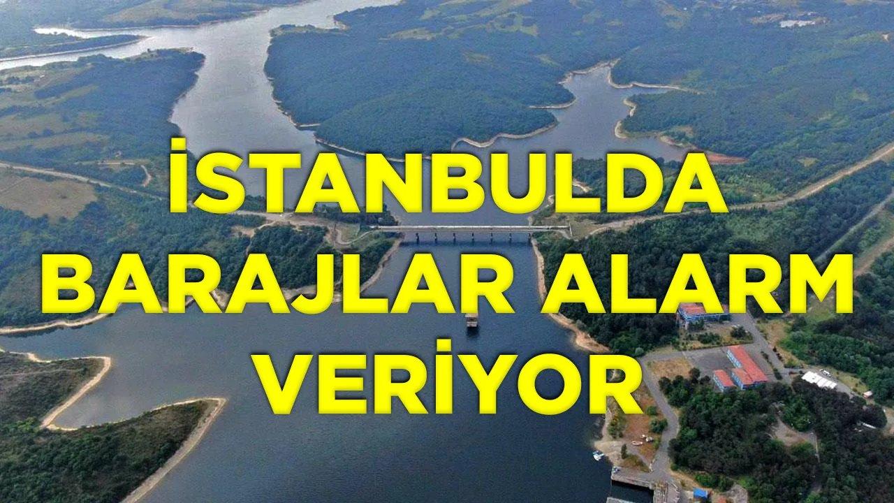 İstanbul'da Baraj Doluluk Oranları %43'e geriledi