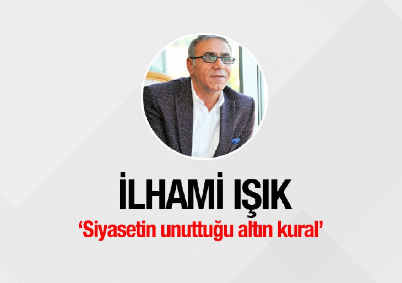 Siyasetin unuttuğu altın kural