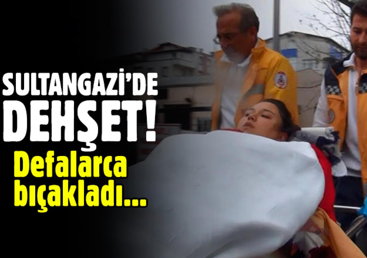 Sultangazi'de dehşet! Defalarca bıçakladı...