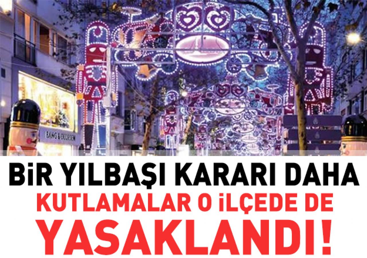 Şişli'de de yılbaşı kutlamalarına yasak