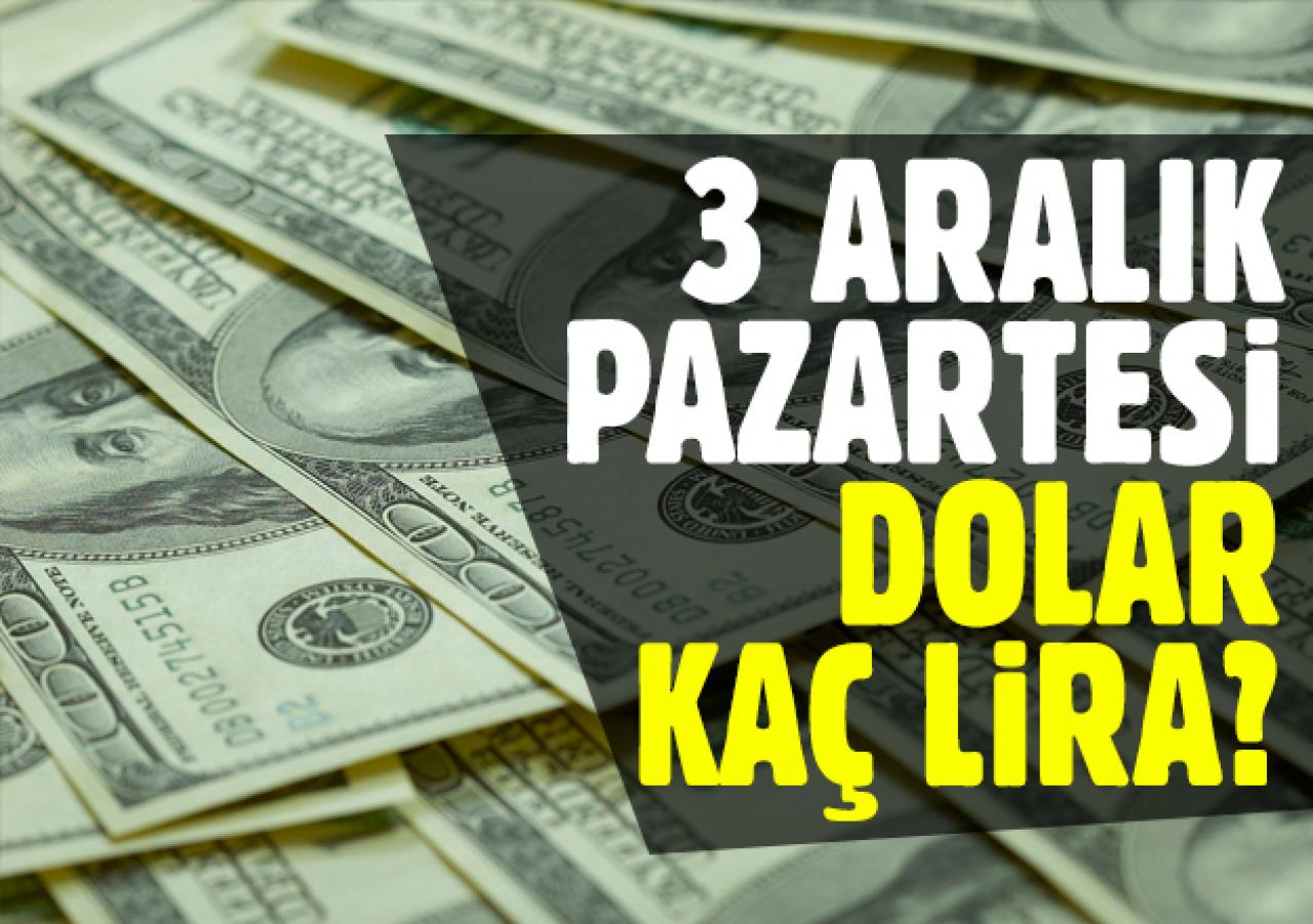 Dolarda günün ilk fiyatları belli oldu! 3 Aralık Pazartesi dolar fiyatları