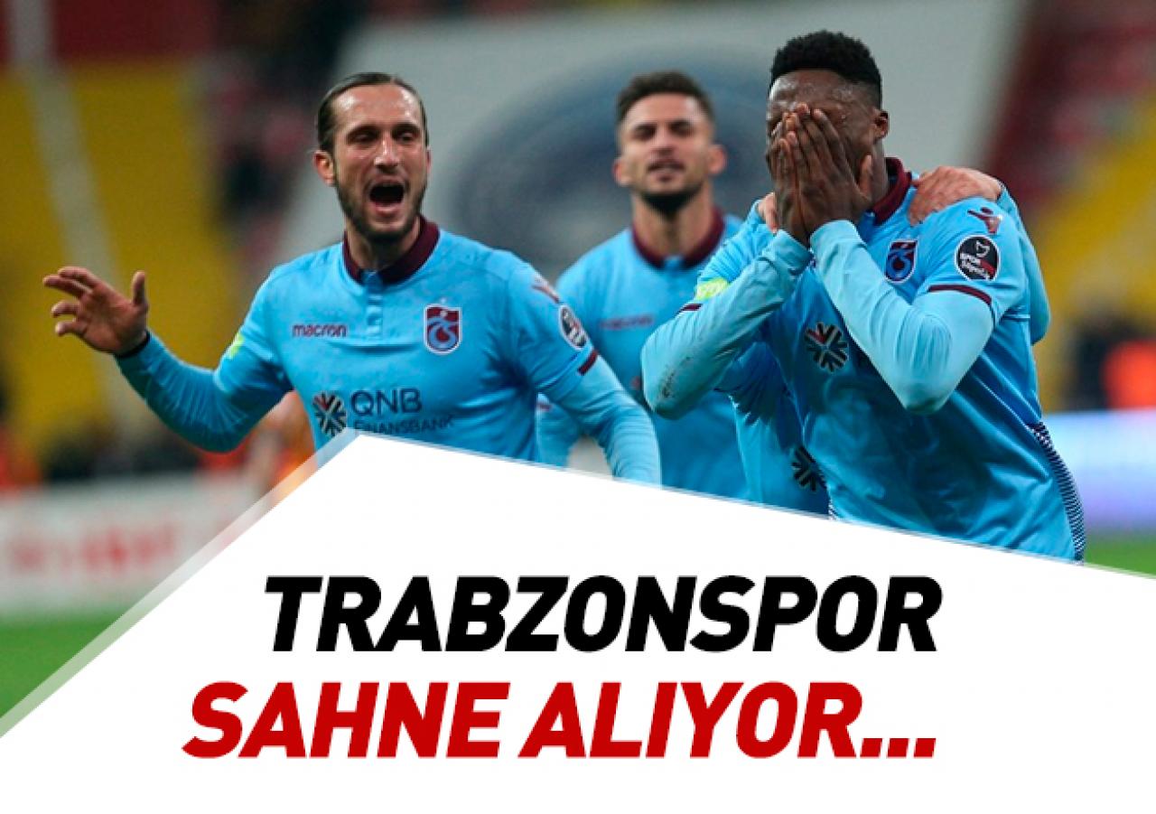 Trabzonspor sahne alıyor