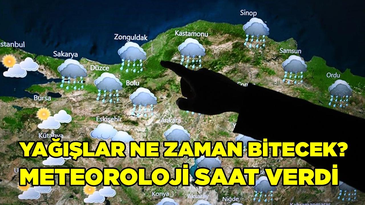 Yağışlar ne kadar sürecek? Meteoroloji açıkladı