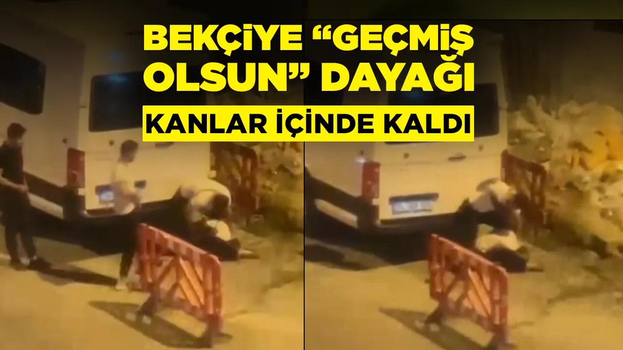 60 yaşındaki bekçi feci şekilde dövüldü: Kanlar içinde kaldı