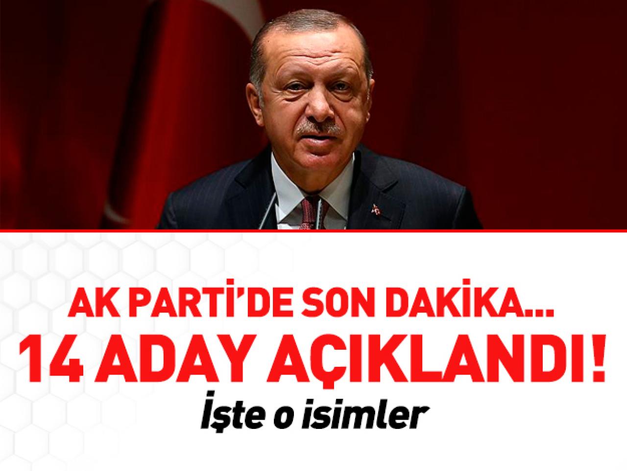 AK Parti 14 ildeki belediye başkan adayını açıkladı!