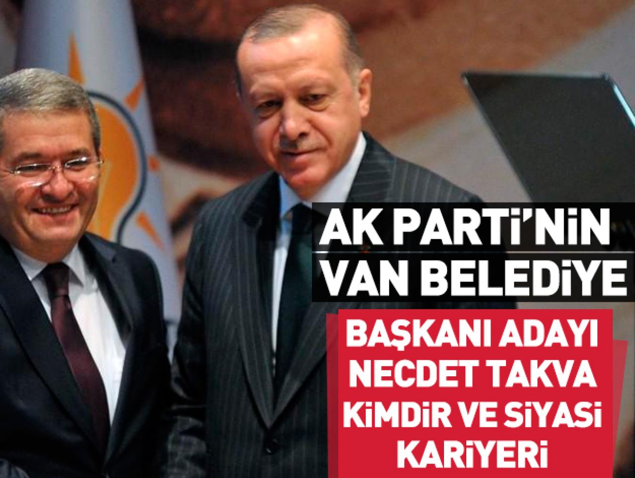 AK Parti Van Belediye Başkan adayı Necdet Takva kimdir, kaç yaşında ve nereli