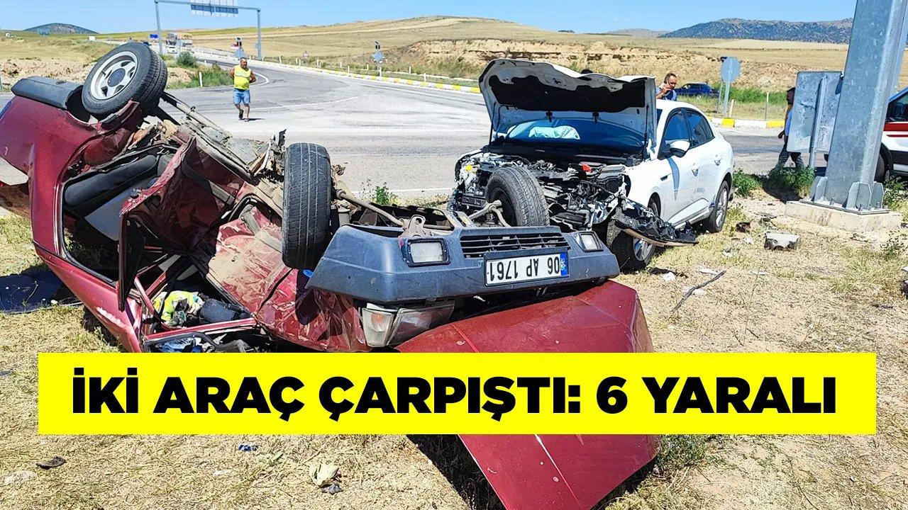 İki otomobil kavşakta kaza yaptı 2'si çocuk, 6 kişi yaralandı