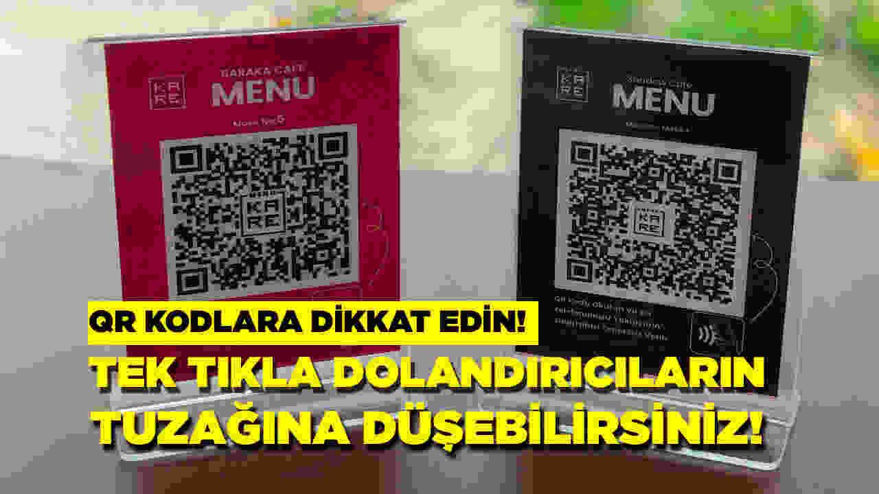 QR kodlu menülere dikkat edin: Bu tuzağa sakın düşmeyin!