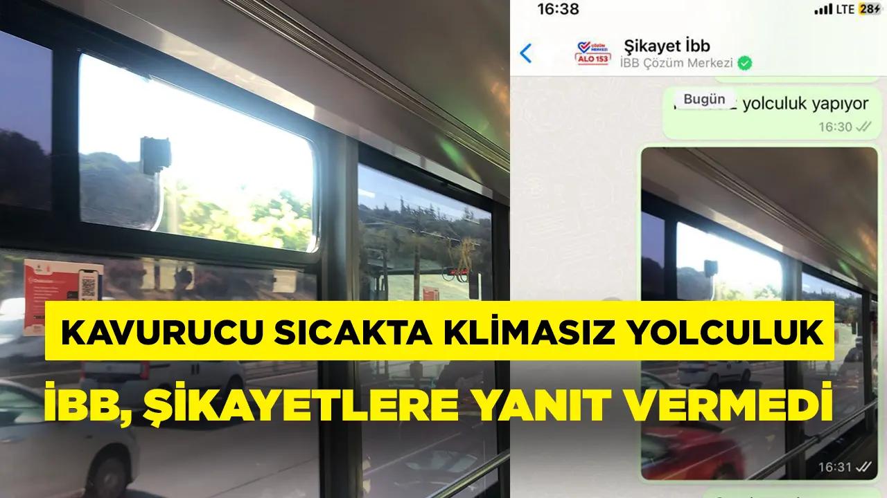 Kavurucu sıcakta İETT otobüsünde klimasız yolculuk!