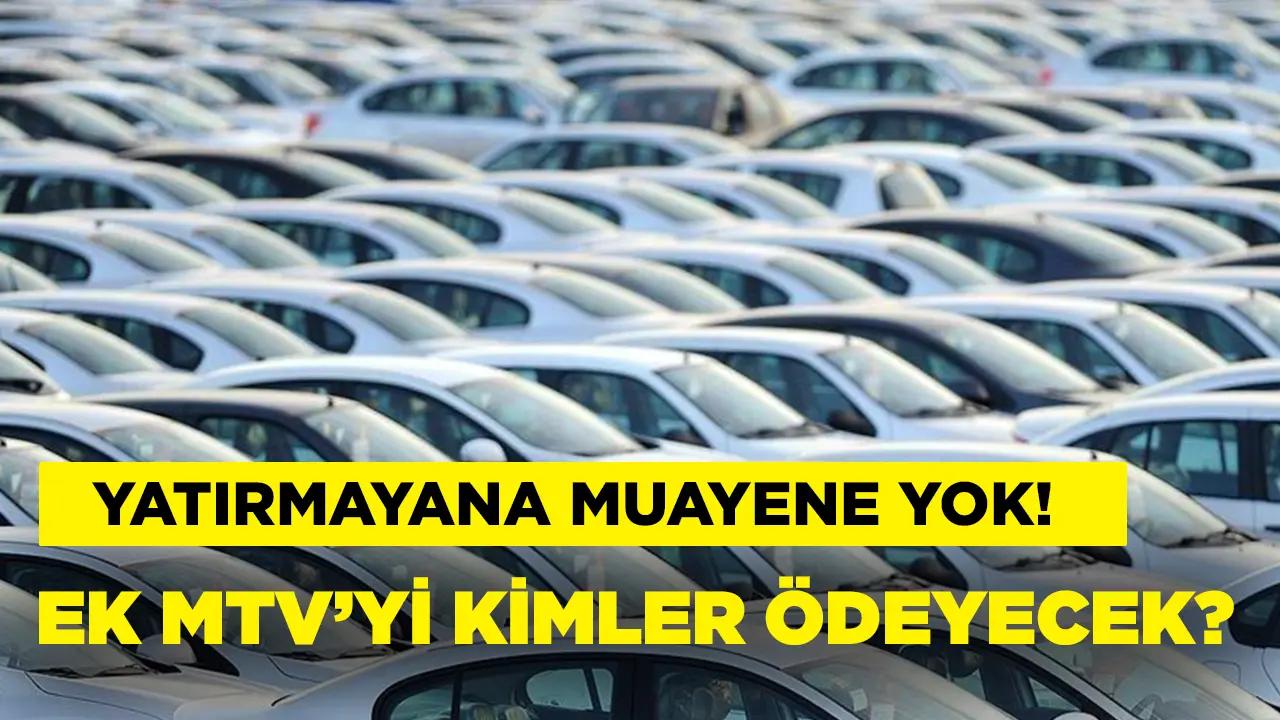 Ek MTV’yi kimlerin ödeyeceği belli oldu! Bu tarihe dikkat…